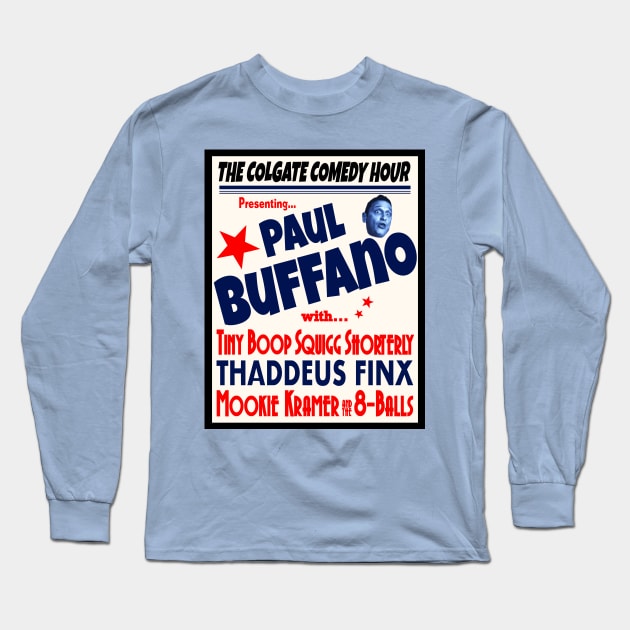 Paul Buffano Live! Long Sleeve T-Shirt by NicksProps